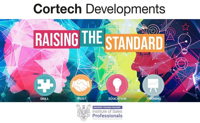Cortech Developments - Raising the Standard - Institute of Sales Professionals