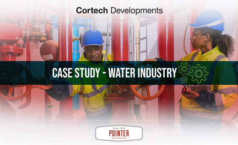 Case Study: Safeguarding the Water Industry with Pointer and Cortech Developments